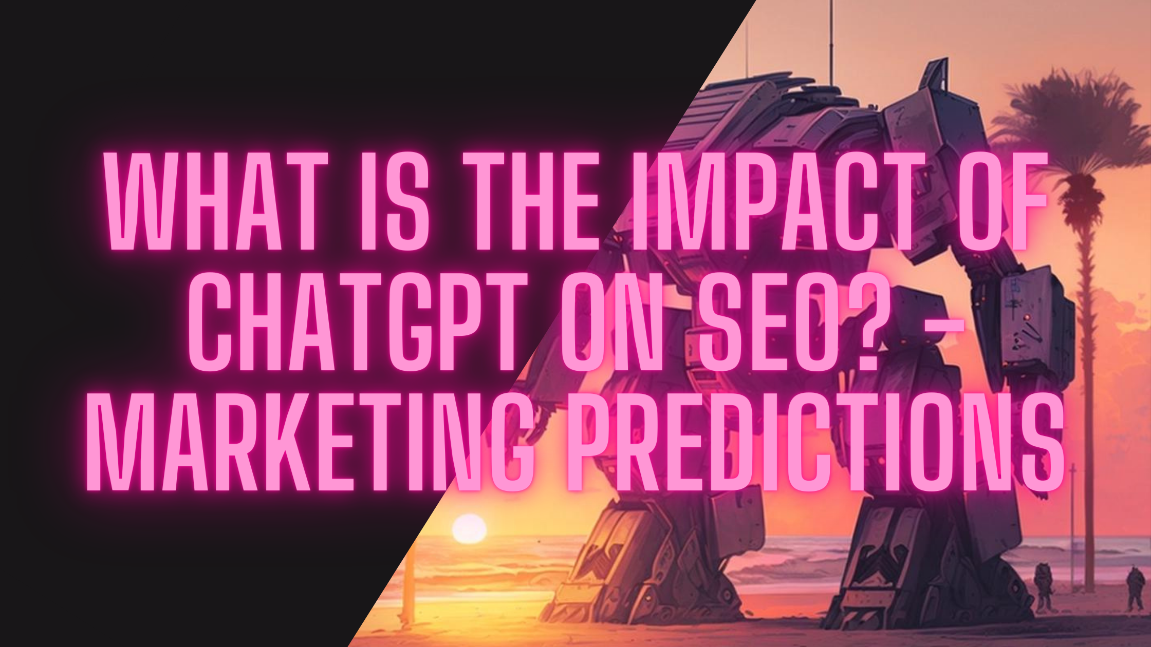 My 2023 ChatGPT SEO Predictions Revisited: What Came True, What Didn't